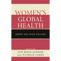 Women's Global Health: Norms and State Policies - Paperback