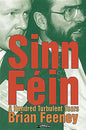 Sinn Féin: A Hundred Turbulent Years - Hardcover