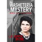 The Washeteria Mystery: Who Killed Ruby? - Paperback