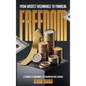 From Modest Beginning To Financial Freedom: A Journey Of Endurance, Determination And Courage - Hardcover