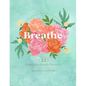 Breathe: 33 Simple Breathwork Practices - Hardcover