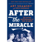 After the Miracle: The Lasting Brotherhood of the '69 Mets - Paperback