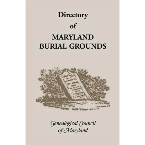 Directory of Maryland's Burial Grounds - Paperback