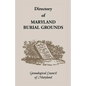 Directory of Maryland's Burial Grounds - Paperback
