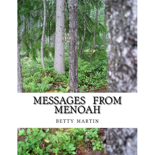 Messages From Menoah: Spiritual Self Help - Paperback