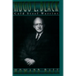 Hugo L. Black: Cold Steel Warrior - Hardcover