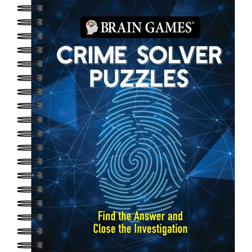 Brain Games - Crime Solver Puzzles: Quick-Witted Detective Challenges - Spiral