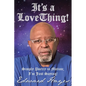 It's a Love Thing!: Simply Poetry in Motion; I'm Just Saying! - Paperback
