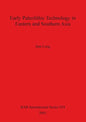 Early Palaeolithic Technology in Eastern and Southern Asia - Paperback