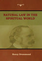 Natural Law in the Spiritual World - Hardcover