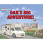 Dax's Big Adventure! - Hardcover