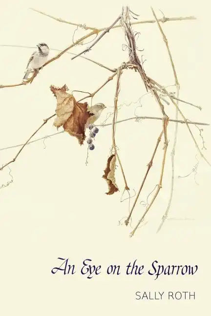 An Eye on the Sparrow: The Bird Lover's Bible - Paperback