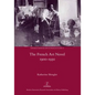 The French Art Novel 1900-1930 - Hardcover