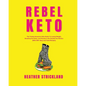 Rebel Keto - Paperback