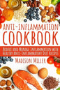 Anti-Inflammation Cookbook: Reduce and Manage Inflammation with Healthy Anti-Inflammatory Diet Recipes - Paperback