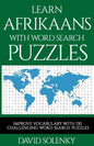 Learn Afrikaans with Word Search Puzzles: Learn Afrikaans Language Vocabulary with Challenging Word Find Puzzles for All Ages - Paperback