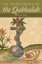 The Sacred Magic of the Qabbalah - Paperback