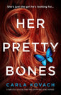 Her Pretty Bones: A completely addictive crime thriller with nail-biting suspense - Paperback