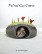 Felted Cat Caves - Paperback