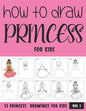 How to Draw Princess for Kids - Vol 1 - Paperback