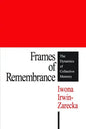Frames of Remembrance: The Dynamics of Collective Memory - Paperback