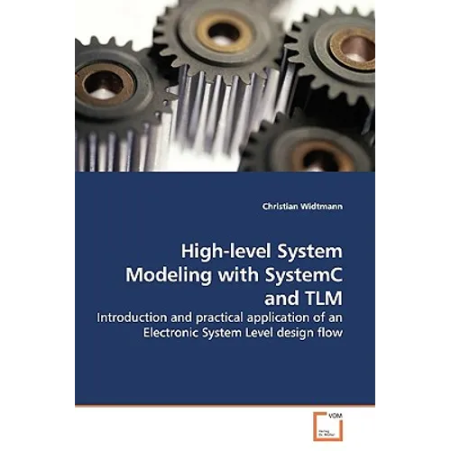High-level System Modeling with SystemC and TLM - Paperback