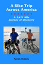 A Bike Trip Across America: A 3,411 Mile Journey of Discovery - Paperback