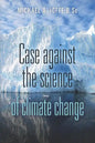 Case Against the Science of Climate Change: (Pamphlet) - Paperback
