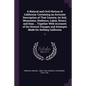 A Natural and Civil History of California: Containing an Accurate Description of That Country, its Soil, Mountains, Harbours, Lakes, Rivers, and Seas - Paperback