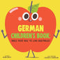 German Children's Book: Raise Your Kids to Love Vegetables! - Paperback