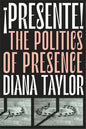 ¡Presente!: The Politics of Presence - Hardcover