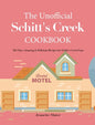 The Unofficial Schitt's Creek Cookbook: 365-Days Amazing & Delicious Recipes for Schitt's Creek Fans - Hardcover