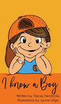 I Know A Boy - Hardcover