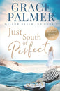 Just South of Perfect - Paperback