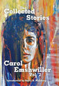The Collected Stories of Carol Emshwiller, Volume 2 - Hardcover