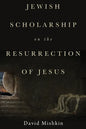 Jewish Scholarship on the Resurrection of Jesus - Hardcover