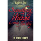 Something Wicked Comes Her Way - Paperback