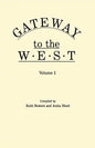 Gateway to the West. in Two Volumes. Volume 1 - Paperback
