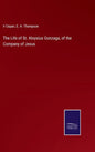 The Life of St. Aloysius Gonzaga, of the Company of Jesus - Hardcover
