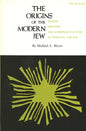 The Origins of the Modern Jew: Jewish Identity and European Culture in Germany, 1749-1824 - Paperback