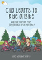 Cilly Learns To Ride A Bike: Will Fear Stop Her From Getting Back Up On Her Bike? - Paperback