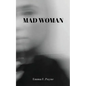 Mad Woman - Paperback