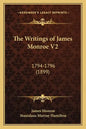 The Writings of James Monroe V2: 1794-1796 (1899) - Paperback