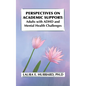 Perspectives on Academic Support: Adult Students with ADHD and Mental Health Challenges - Paperback