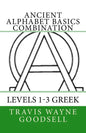 Ancient Alphabet Basics Combination: Levels 1-3 Greek - Paperback