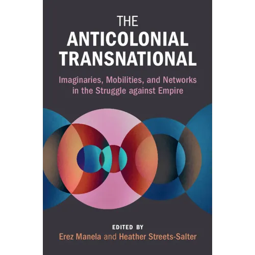 The Anticolonial Transnational - Paperback