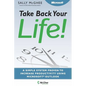 Take Back Your Life!: Using Microsoft Office Outlook to Get Organized and Stay Organized - Paperback