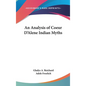 An Analysis of Coeur D'Alene Indian Myths - Hardcover