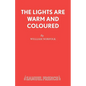 The Lights Are Warm and Coloured - Paperback