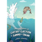 The Adventures of Cathy the Catfish and Sammy the Swan - Paperback